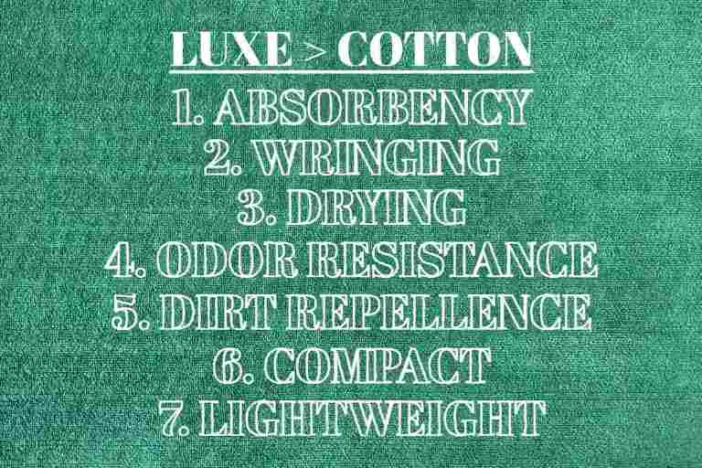 The PackTowl Luxe is superior to a regular cotton in all these aspects - absorbency, wringing, drying, odor resistance, dirt repellence, and portability.